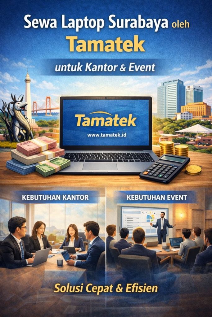 Sewa Laptop Surabaya oleh Tamatek untuk Kantor & Event